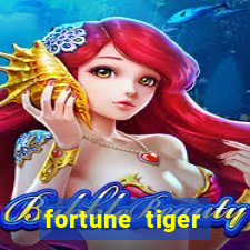 fortune tiger minimo 1 real